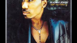 GLENN LEWIS- (ACAPELLA) DON'T YOU FORGET IT