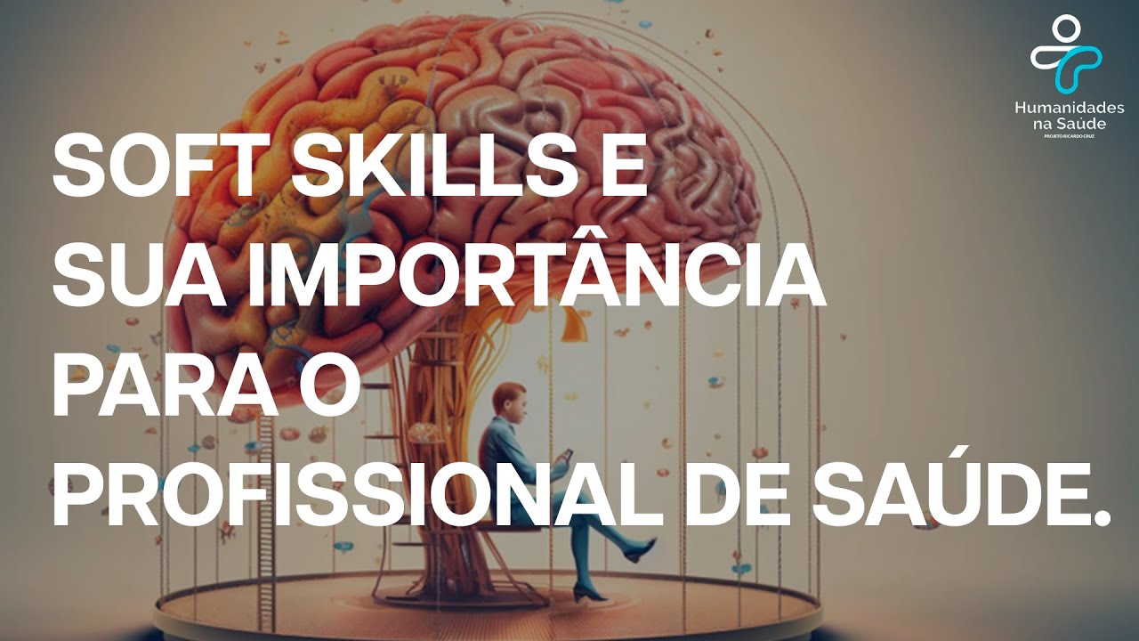 Soft Skills e sua importância para o profissional de saúde