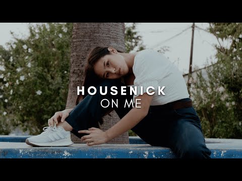 Housenick - On Me