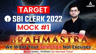 SBI CLERK 2022 | Brahmastra | Maths | Mock-1 | By Navneet Tiwari