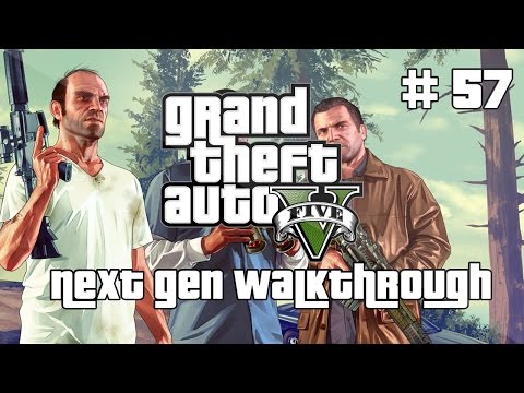 Grand Theft Auto V 5 Next Gen Walkthrough Part 57 Xbox One PS4 No Commentary Gameplay