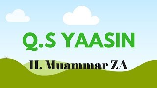 Download lagu Murottal Muammar ZA - Q.S Yasin mp3