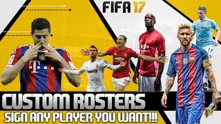 Fifa 17 Custom Teams Tutorial - HOW TO SIGN ANY PLAYER!
