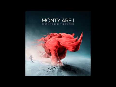 Monty Are I - Break Through The Silence (Track 01)