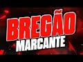 BREGÃO MARCANTE AS MELHORES SEM VINHETAS