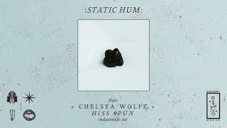 Chelsea Wolfe  "Static Hum" (Official Audio)