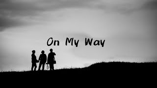 Axwell Λ Ingrosso - On My Way (Lyrics)