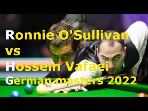 Ronnie O'Sullivan vs Hossein Vafaei - German Master 2022