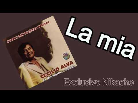 Cecilio Alva   La mia