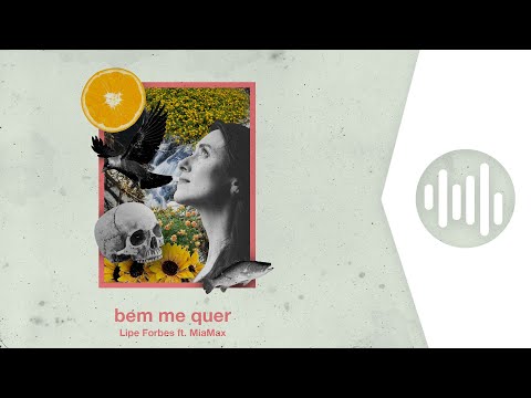 Lipe Forbes ft. MiaMax - Bem Me Quer