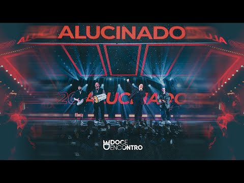 Alucinado - Grupo Doce Encontro