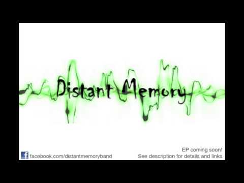 Distant Memory - Unexplained Reasons