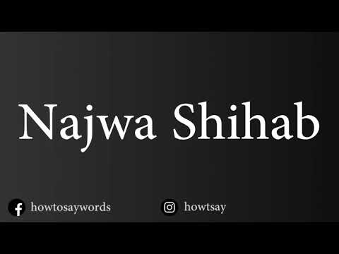 How To Pronounce Najwa Shihab