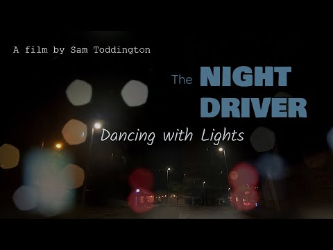 The Night Driver - Experimental Music Video