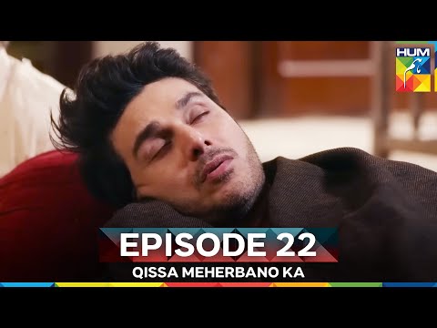 Qissa Meherbano Ka Episode 22