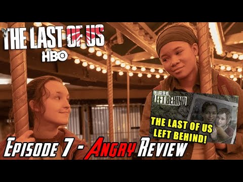 The Last of Us HBO Episode 7 - Angry Review