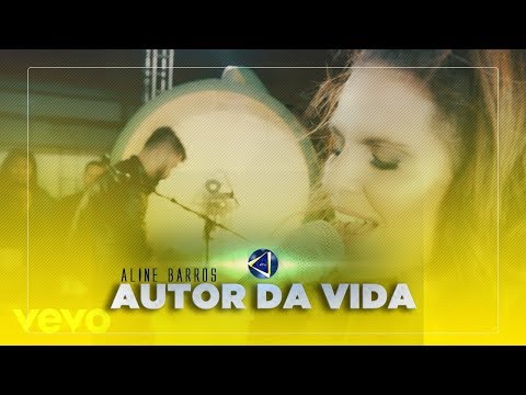 Autor Da Vida - Aline Barros