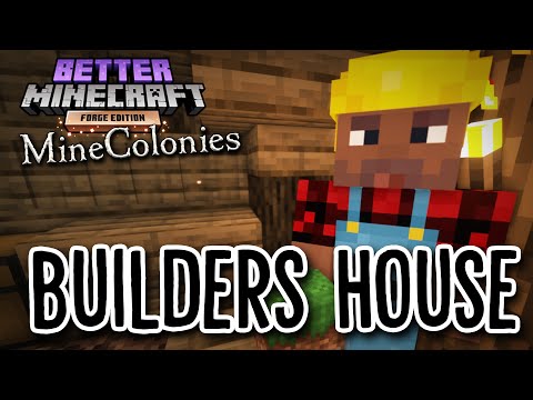 Better Minecraft: MineColonies #2 - BUILDERS HUT