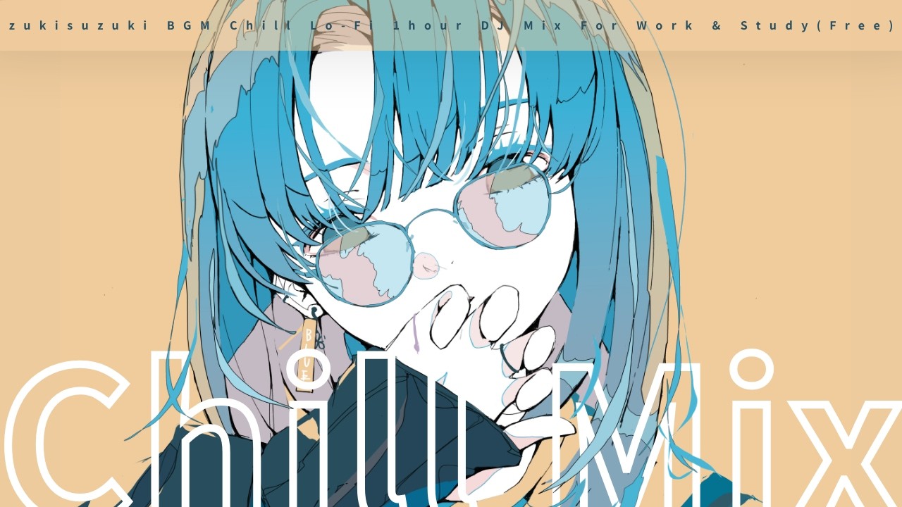 Monday Chill Mix【BPM 85】Easy~Remain 【作業用/配信用/フリーBGM】