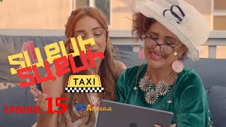 TAXI TAXI EPISODE 15 ՏԱՔՍԻ ՏԱՔՍԻ ՄԱՍ 15