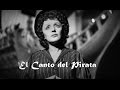Édith Piaf - Le Chant du Pirate -  Subtitulado al Español