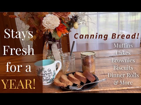 How to Can Bread to Keep it Fresh for a YEAR!
