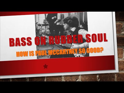 Thumbnail for Bass on Rubber Soul - How is Paul McCartney so good? by Paul McCartney