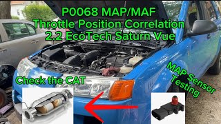 P0068 2.2 EchoTech. MAP sensor testing. CAT Converter testing. Saturn Vue.