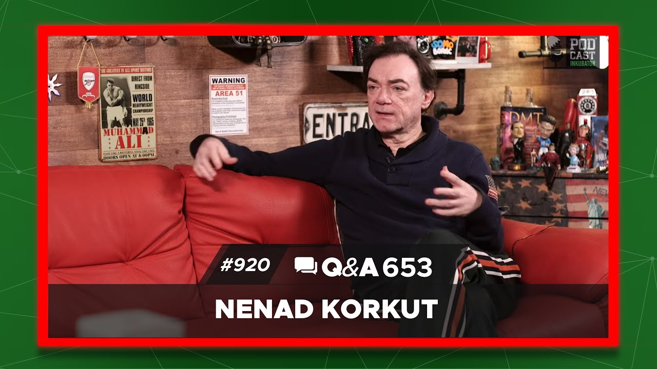 Podcast Inkubator #920 - Q&A 653 - Nenad Korkut