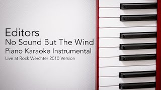 No Sound But The Wind (Piano Karaoke Instrumental) Editors
