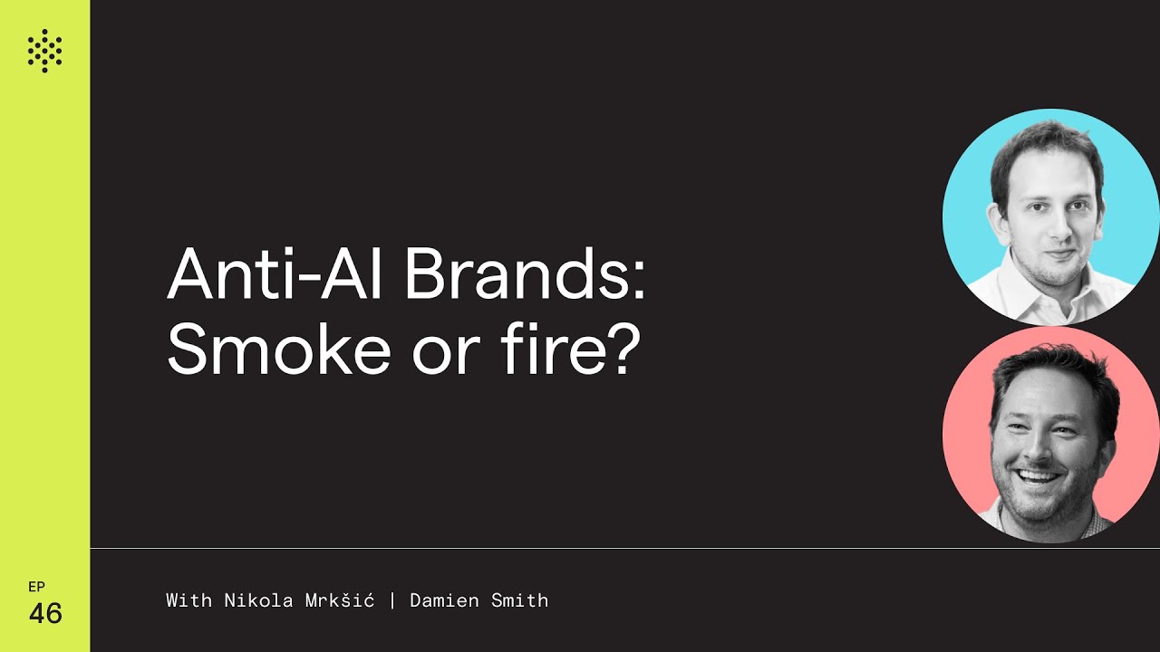 Anti-AI Brands: Smoke or fire?