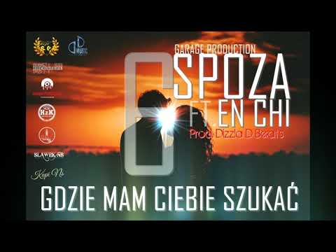 SPOZA FT. EN-CHI - GDZIE MAM CIEBIE SZUKAĆ 6 (PROD. DIZZLA D BEATS)/LOVE SONG 2021