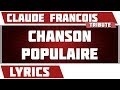 Paroles Chanson Populaire - Claude Francois ...