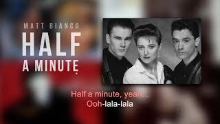 Half A Minute | Matt Bianco | Song and Lyrics