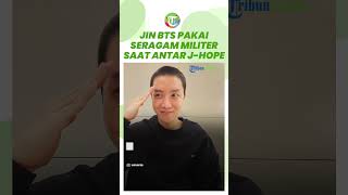 Momen Para Member BTS Antar J-Hope Masuk Wamil, Jin Bikin Salfok Pakai Seragam Militernya