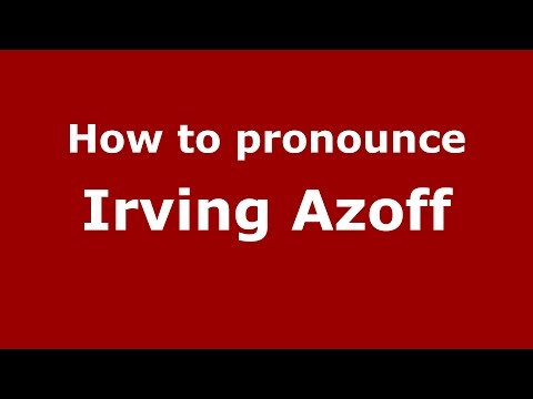 How to pronounce Irving Azoff (American English/US)  - PronounceNames.com