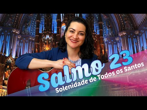 Salmo 23 É Assim a Geração dos que Procuram o Senhor - CATÓLICA