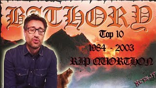 [Top 10] BATHORY - lode ed onore a QUORTHON!