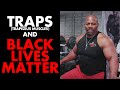 TRAPS (Trapezius Muscles) and BLACK LIVES MATTER