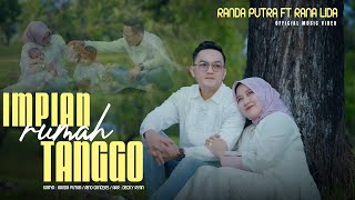 Download lagu Randa Putra Ft. Rana LIDA - Impian Rumah Tanggo (Offiicial ) mp3 Download lagu Randa Putra Ft. Rana LIDA - Impian Rumah Tanggo (Offiicial ) mp3