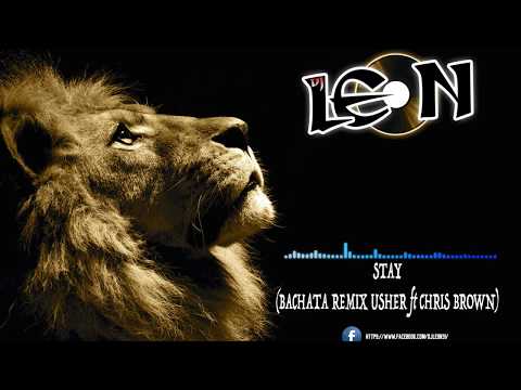 Usher ft Chris Brown - Stay (Bachata Remix Dj Leon)