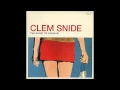 Clem Snide - No One's More Happy Than You ...
