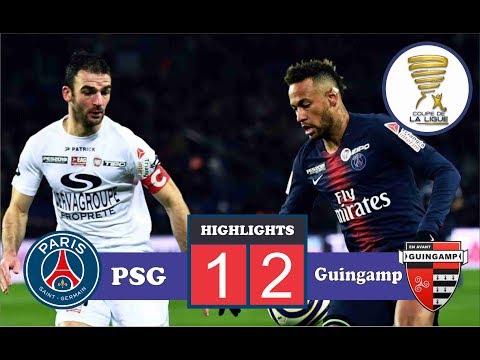 Coupe de la Ligue : PSG VS Guingamp 1-2  Highlights & All Goals