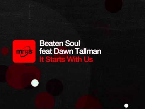 Beaten Soul ft Dawn Tallman - It Starts With Us (Jonny Montana & Craig Stewart Organ Intro Mix)