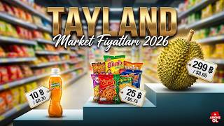 TAYLAND MARKET FİYATLARI ŞAŞIRTTI ! (UCUZ MU ??) 2026