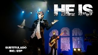 Ghost - He Is (subtitulado) (ING/ESP)