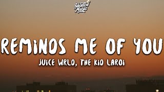 Juice WRLD, The Kid LAROI - Reminds Me Of You (Lyrics)
