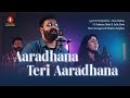 Aaradhana Teri Aaradhana | Robinson Shalu | Sofia Shalu | New Hindi Christian Song | Senu Mathew ©