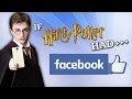 IF HARRY POTTER HAD FACEBOOK