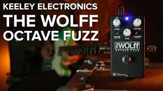 Video thumbnail for Keeley The Wolff Octave Fuzz by Keeley Electronics